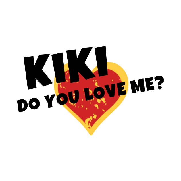 Kiki Do you Love Me Gifts by gillys