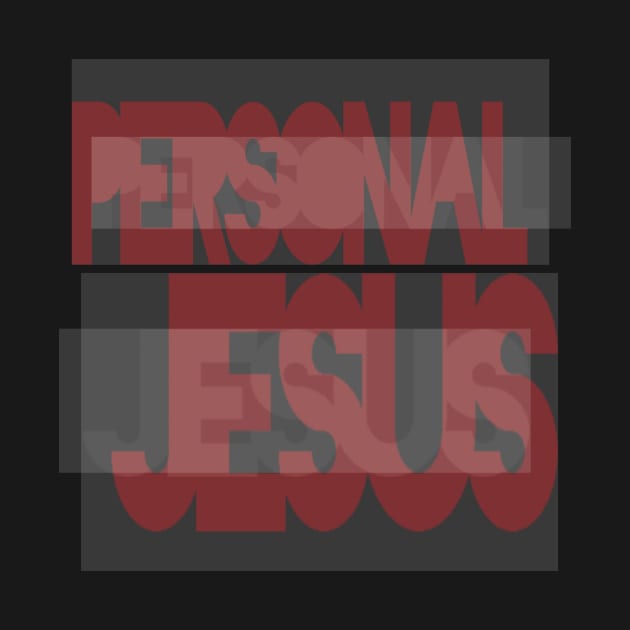 Personal Jesus by bobdijkers