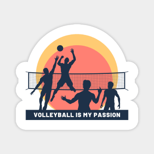 Volleyball is my passion Magnet