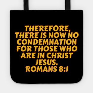 Bible Verse Romans 8:1 Tote