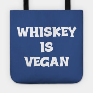 Whiskey is Vegan #2 Tote