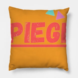 Piege 2 Pillow