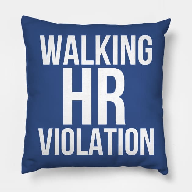 Walking HR Violatin Pillow by SirDrinksALot