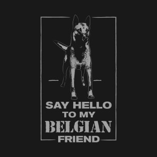 Malinois - Belgian shepherd -Mechelaar T-Shirt