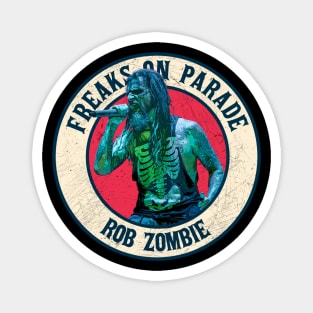FREAKS ON PARADE - ROB ZOMBIE Magnet