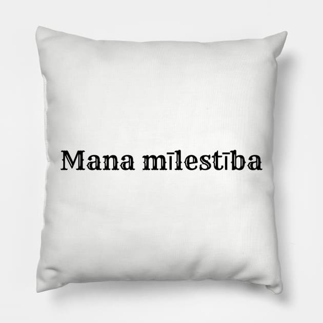 Mana milestiba - my love - Latvian Pillow by LukjanovArt