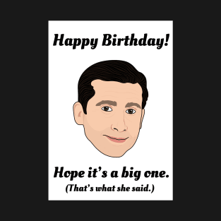 Happy Birthday, Micheal Scott! T-Shirt