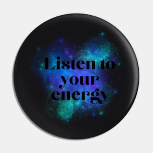 listen to you energy blue Pin