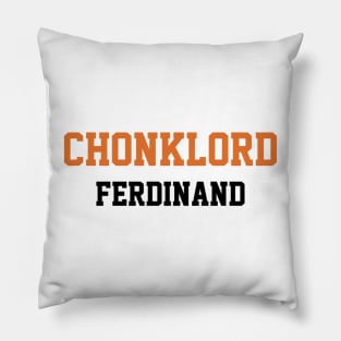 Chonklord Ferdinand Pillow