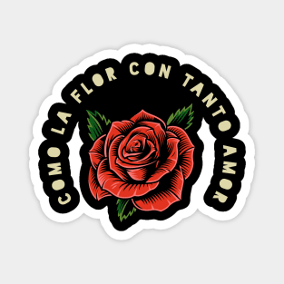 Como la flor, Con tanto amor - Selena Magnet