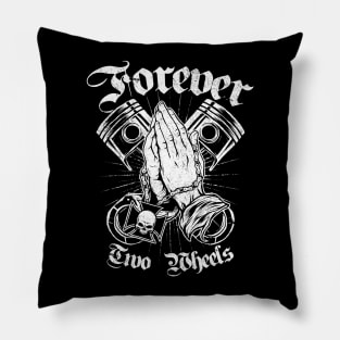 Forever Two Wheels Pray Pillow