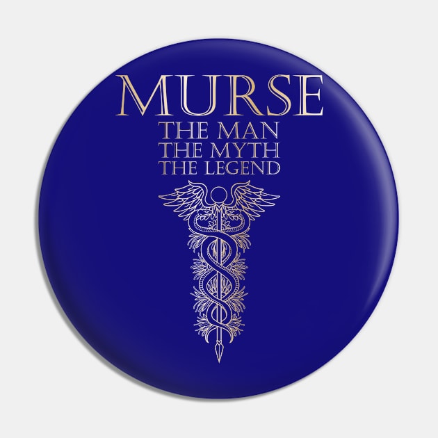 Murse - Male nurse - Heroes Pin by Crazy Collective