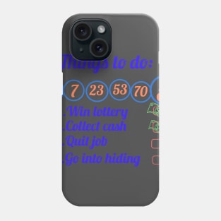 Winning Lottery Phone Case