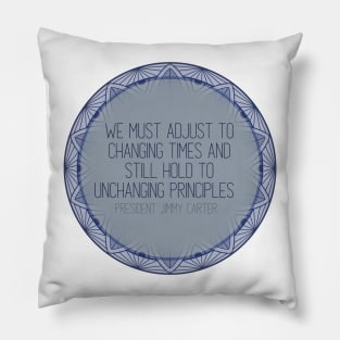 Jimmy Carter “Changing Times and Unchanging Principles” Pillow