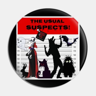 Monsters! The Usual Suspects! Pin