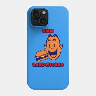 Hmm Sandwiches, Funny Sandwich Saying Phone Case