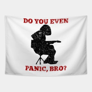 WSP Do You Even Panic Bro? Tapestry