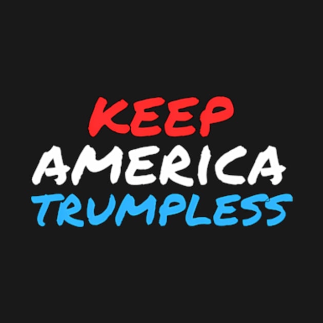 Keep America Trumpless ny -Trump by lam-san-dan