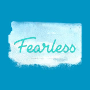 Fearless you T-Shirt