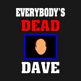 Everybody's Dead T-Shirt