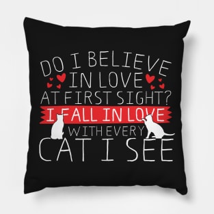 I Fall In Love With Every Cat I See Pillow