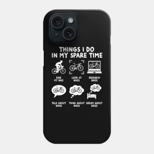 Things i do in my spare time funny mountain bike Phone Case