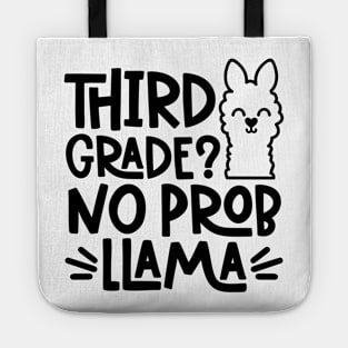 Third Grade? No Prob llama Funny Back to School Student Kids Tote