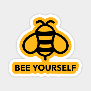 Bee Yourself Magnet