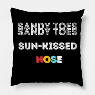 Sandy toes, Sun-kissed nose Pillow