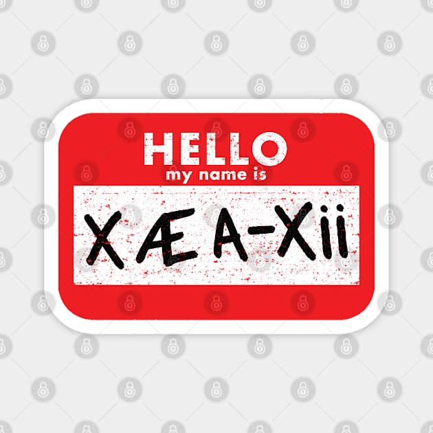 Hello My Name is X Æ A-Xii (Worn) Magnet by Roufxis