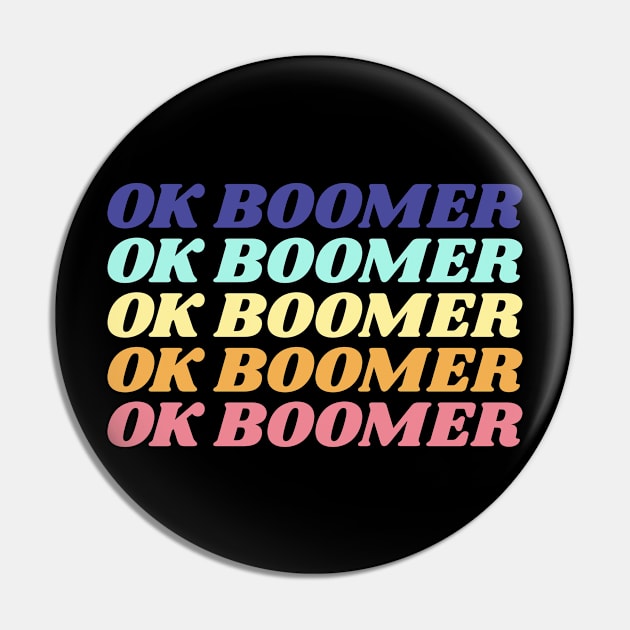 Ok Boomer Pin by Bunchatees