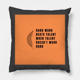Hard Work Pillow