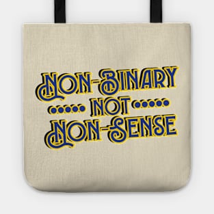 Non Binary not Non Sense // Gender Identity Genderqueer Tote