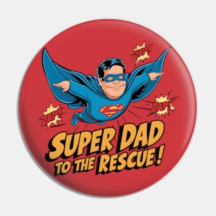 Super Dad to the Rescue - Father's Day Pin