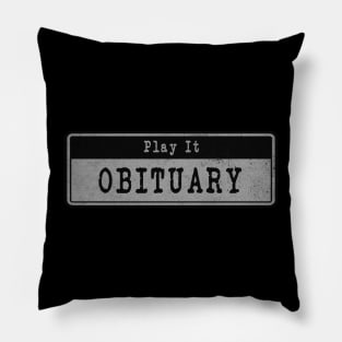 Obituary // Vintage Fanart Tribute Pillow