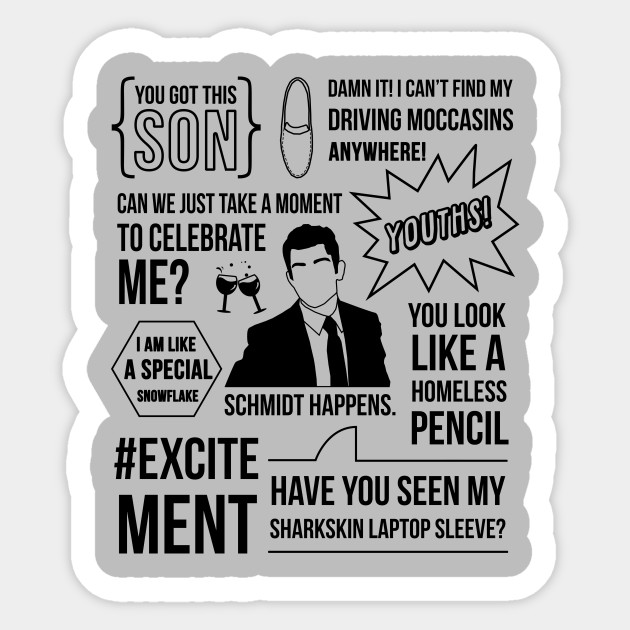 Schmidt Happens New Girl Sticker Teepublic