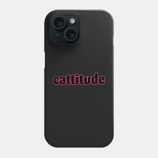 Cattitude Phone Case