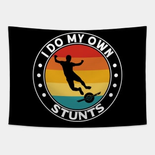 Funny Onewheel I Do My Own Stunts Float Life One Wheel Eskate Nosedive Tapestry