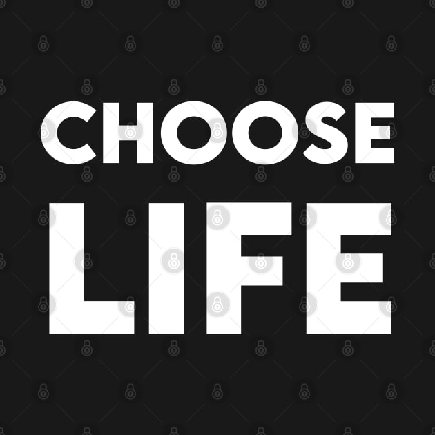 Choose Life by Elhisodesigns