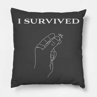 I survived... Pillow