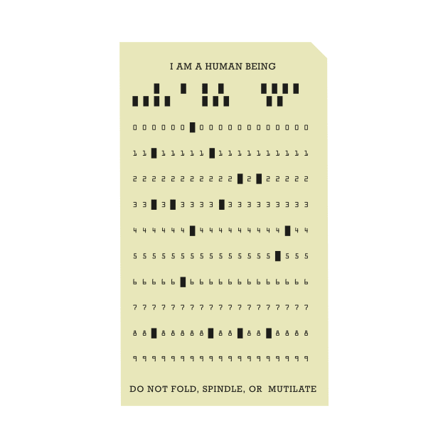 Do Not Fold, Spindle or Mutilate Punch Card by TShirtGuy2267