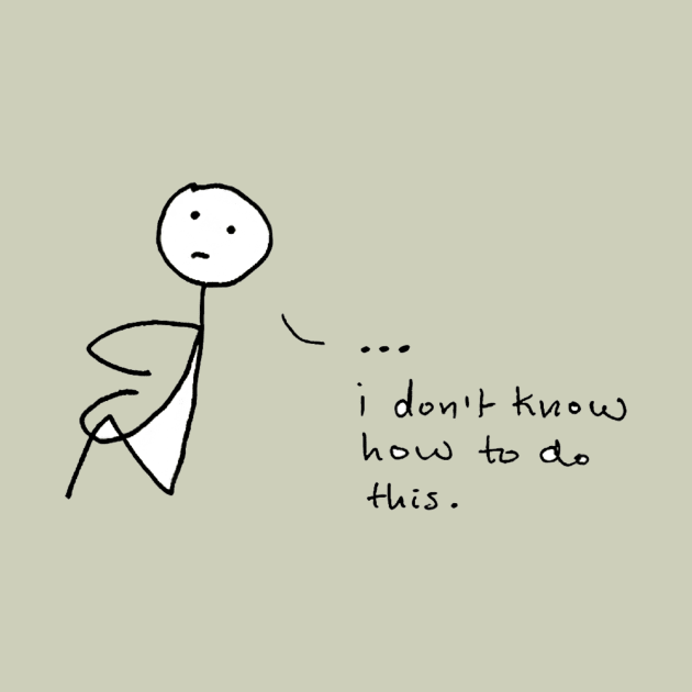 "I don't know how to do this." The sadbook stick figure in an existential crisis by NoelleNotions
