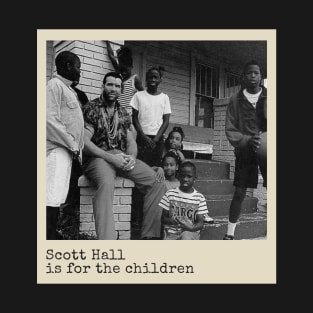 Scott-Hall-is-for-the-children T-Shirt