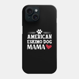 American Eskimo dog mama Phone Case