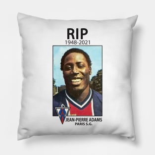 Rest in peace Legend Jean Pierre Adams Pillow