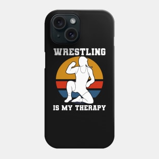 Wrestling Is My Therapy Phone Case