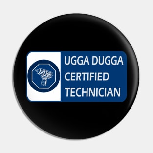 Ugga dugga certified technician Pin