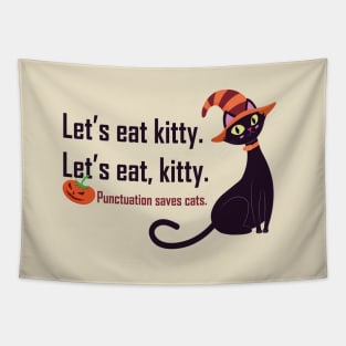 Lets eat kitty punctuation saves cats Tapestry