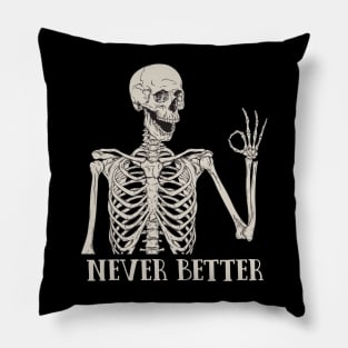 Never Better Skeleton Pillow