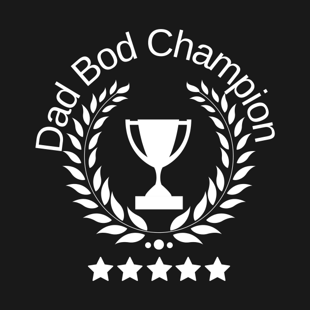 Dad Bod Champion by Cranky Goat